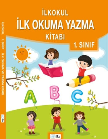 1. Sınıf Türkçe İlk Okuma Yazma Kitabı PDF indir 2024 2025 İlke Yayınları