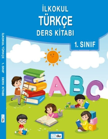 1. Sınıf Türkçe Ders Kitabı PDF indir 2024 2025 İlke Yayınları